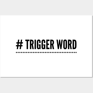 # Trigger Word Posters and Art